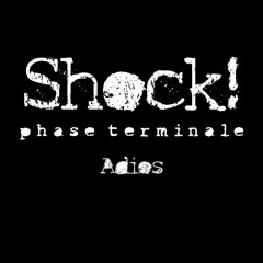 Shock! - Adios