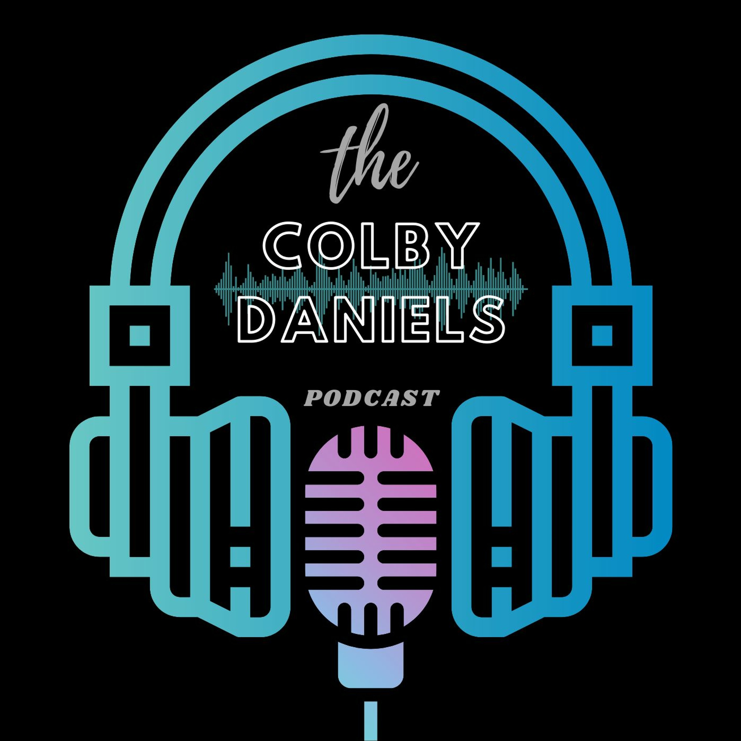 The Colby Daniels Podcast
