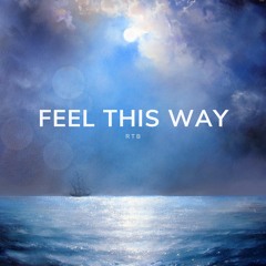 Feel This Way