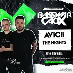 Avicii  - The Nights (BassWar & CaoX Hardstyle Bootleg 2k23 Edit)