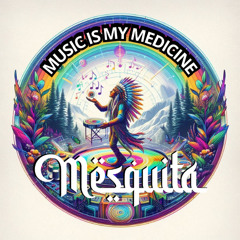 THE MESQUITA PACK #001 MUSIC IS MY MEDICINE (FREE DOWNLOAD)