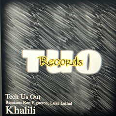 Khalili -Tech Us Out- Ken Figueroa Remix