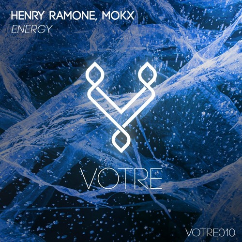 PREMIERE: Henry Ramone, MOKX - Energy (Original Mix) [VOTRE]