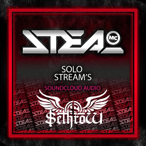 SethroW Ft MC Steal - Solo Stream's (Free download) Track list in description