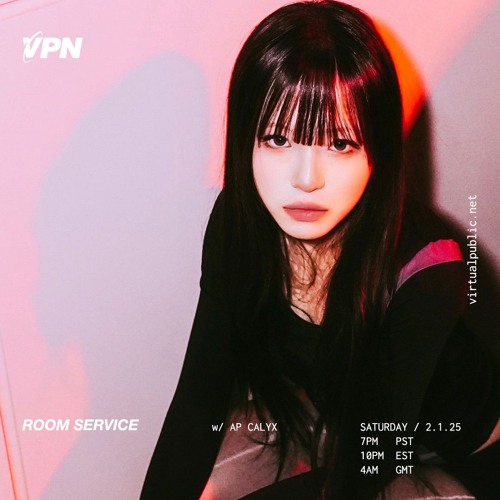 ROOM SERVICE! W/ AP CALYX - virtualpublic.net - 01/3/25