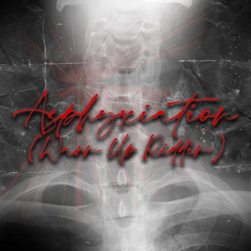 ASPHYXIATION (WARM UP RIDDIM)