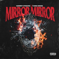 Mirror Mirror ft. Yung Mag$ (prod. TREETIME)