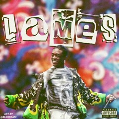 Lames (Wed And Thurs) (prod. Kado & Bugz Ronin)