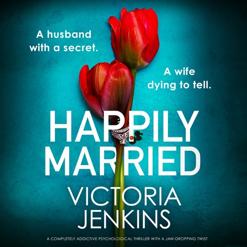 Happily Married by Victoria Jenkins, narrated by Katie Villa