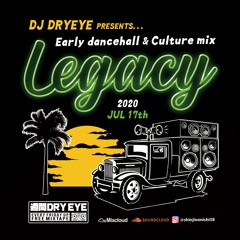 Early Reggae Dancehall & Culture Mix 7/17,2020 Weekly Dryeye
