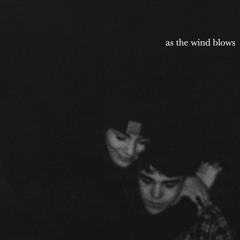 as the wind blows