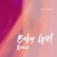 Baby Girl Remix
