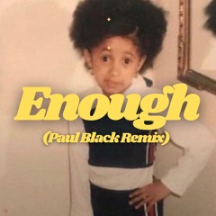Enough (BLA2K edit)