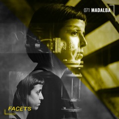 FACETS Podcast | 071 | Madalba
