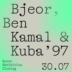 Bjeor, Ben Kamal & Kuba'97 At Horst Exhibition Closing 2022