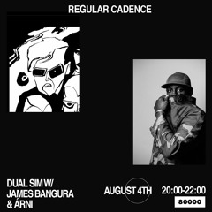 Regular Cadence w/ James Bangura & Árni // RADIO 80000 // AUGUST 4 2020