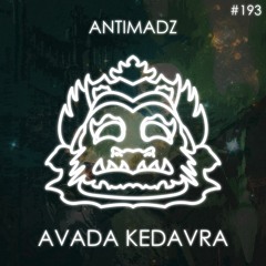 AntiMadz - Avada Kedavra