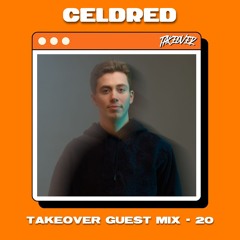 Takeover Guest Mix - Celdred