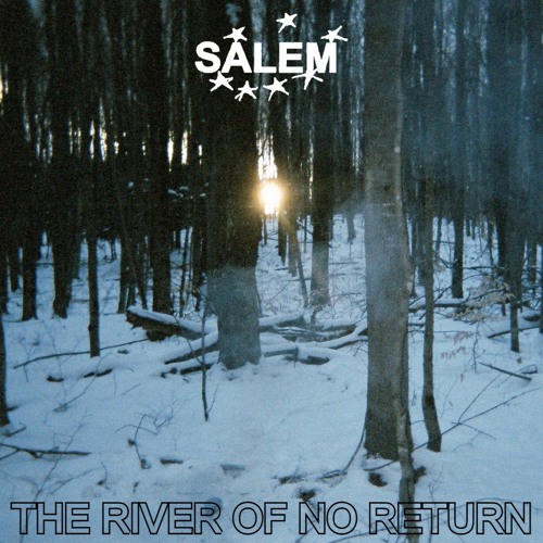 SALEM - THE RIVER OF NO RETURN (+2 Bonus tracks)