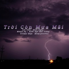 TRỜI CÒN MƯA MÃI