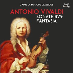 Vivaldi's Sonate RV9 Fantasia