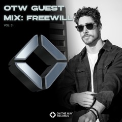OTW Guest Mix Vol.51: FREEWILL
