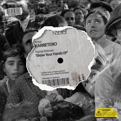 Karretero - Show Your Hands