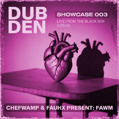 DDS003 - ChefWamp x FauHx Present FAWM Live From The BlackBox