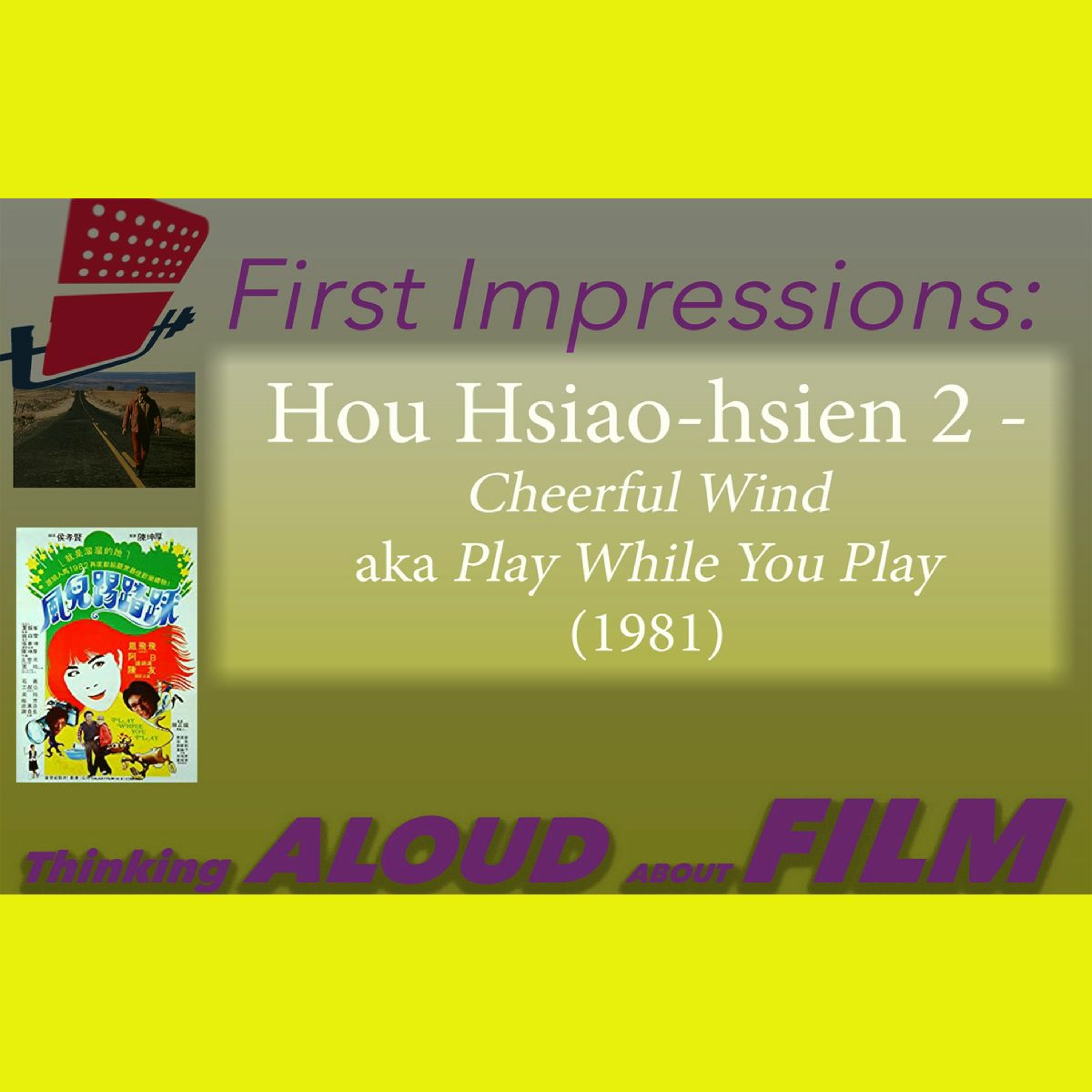 First Impressions: Thinking Aloud About Film