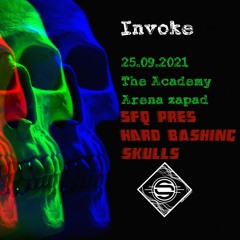 Invōkе @ SFQ pres. Hard Bashing Skulls