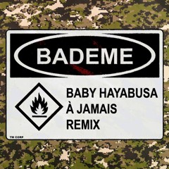 baby hayabusa, neophron - À Jamais (bademe remix)