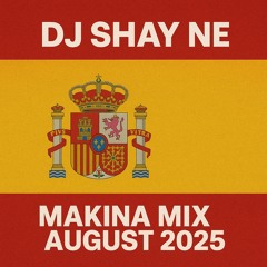 DJ Shay NE - Spanish Makina Mix