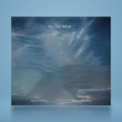 On The Wind by Jason Mowry & Carlos Vivanco