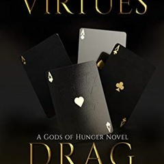 [VIEW] [EBOOK EPUB KINDLE PDF] Drag Me Up: Gods of Hunger #1 by  R.M. Virtues 📩