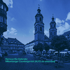 Remove the Defender - Mittenberger Countergambit (ALYS DS VER EXTENDED) 〖Legator LM-9〗