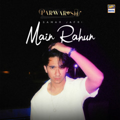 Main Rahun | Parwarish | OST 🎶 | Samar Jafri | ARY Digital