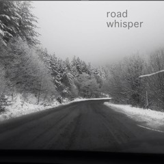 Road Whisper
