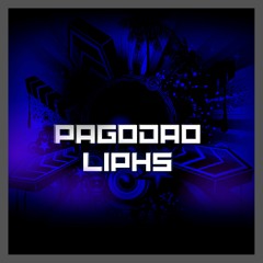 PAGODAO LIPHS