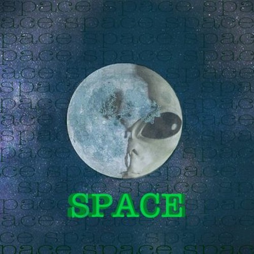 space (MESSAGE/ COMMENT IF YOU'RE INTERESTED IN USING A BEAT OR WORKING TOGETHER #stillloading)