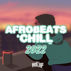 Chill Afrobeats Mix 2022 | Best of Alte | Afro Soul 2022 ft Wizkid, Bnxn, Oxlade and Tems