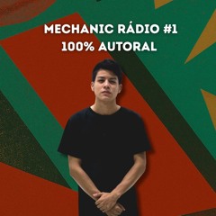 Vicco - Mechanic Rádio #1 (100% Autoral)