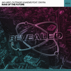 Rave Of The Future (Extended Mix) [feat. Onyra]