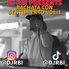 DJ RBI • BACHATA MIX 2022 CON SENTIMIENTO VOL.1 •
