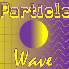 Particle/Wave