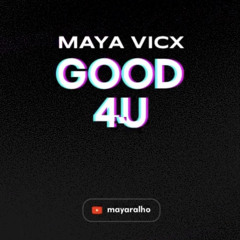 good 4u - Olivia Rodrigo (cover maya vicx)