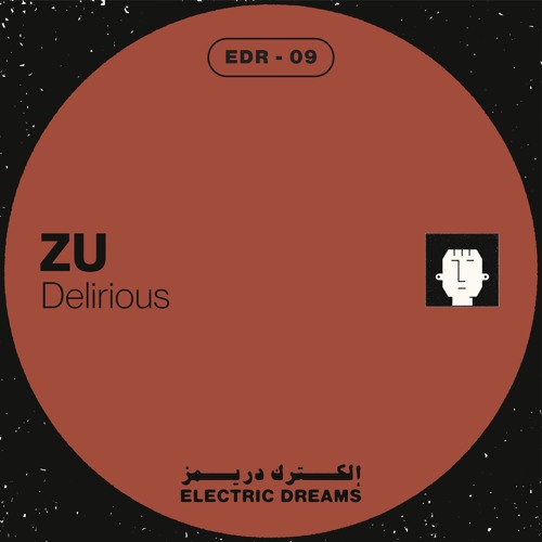 ZU - Delirious (EDR 9)