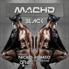 Ep 2022.05 Macho BlackOut by Nicko Romeo