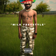 Milk Freestyle