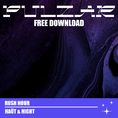 PULZAR 4 FREE: Haüt & HighT - Rush Hour [FREE DL]