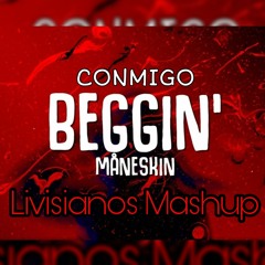 MANESKIN - BEGGIN CONMIGO (LIVISIANOS MASHUP)